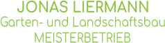 JONAS LIERMANN Garten- und Landschaftsbau MEISTERBETRIEB